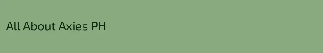 All About Axies PH